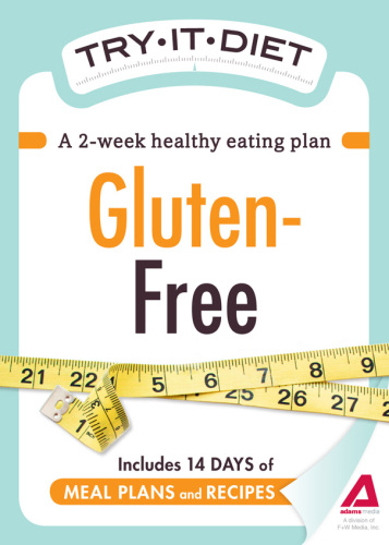 Try-It Diet: Gluten-Free: A two-week healthy eating plan