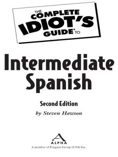 The Complete Idiot's Guide to Intermediate Spanish