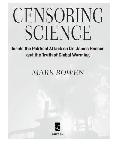 Censoring Science: Dr. James Hansen and the Truth of Global Warming