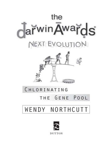 The darwin awards next evolution: chlorinating the gene pool