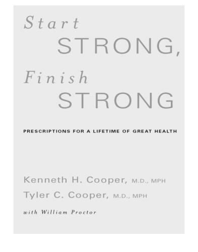 Start Strong, Finish Strong: Prescriptions for a Lifetime of Great Health