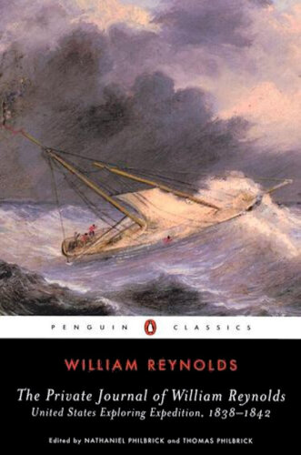 The Private Journal of William Reynolds: United States Exploring Expedition, 1838-1842