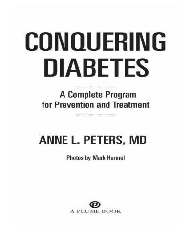 Conquering Diabetes: A Complete Program for Prevention and Treatment