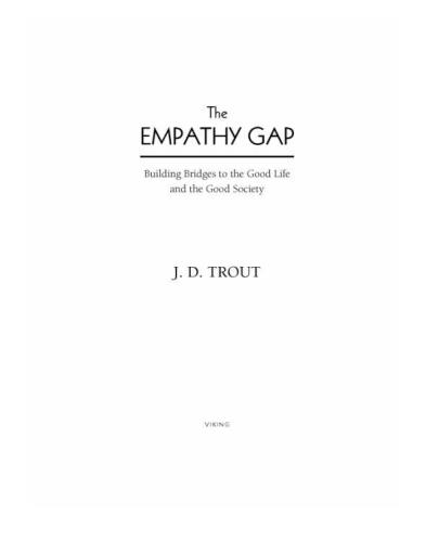 The Empathy Gap: Building Bridges to the Good Life and the Good Society