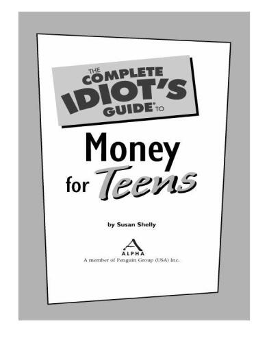 The Complete Idiot's Guide to Money for Teens