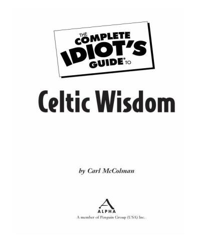 The Complete Idiot's Guide to Celtic Wisdom