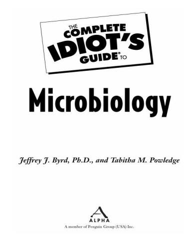 The Complete Idiot's Guide to Microbiology