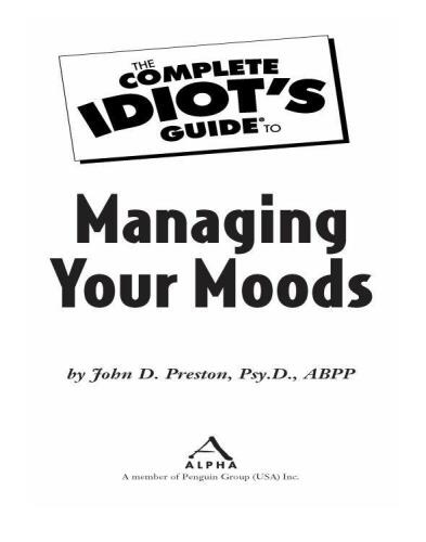 The Complete Idiot's Guide to Managing Your Moods