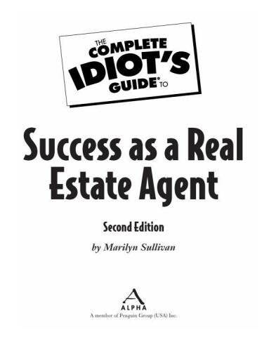The Complete Idiot's Guide to Success as a Real Estate Agent