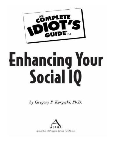 The Complete Idiot's Guide to Enhancing Your Social IQ