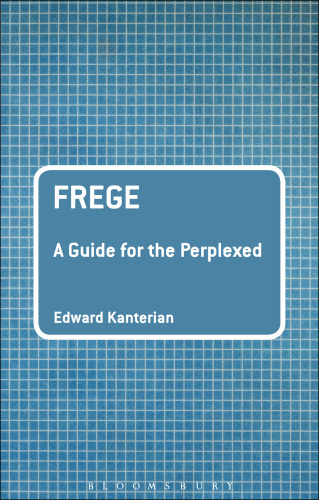 Frege: A Guide for the Perplexed
