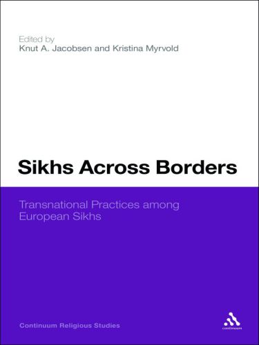 Sikhs Across Borders: Transnational Practices of European Sikhs