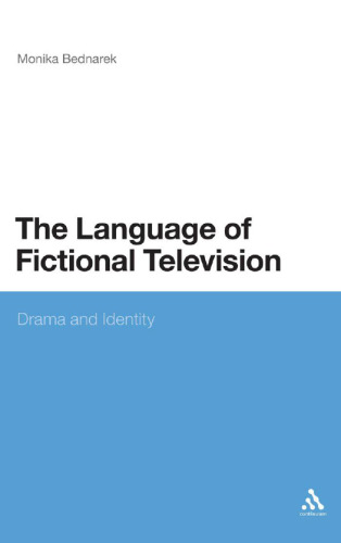 The Language of Fictional Television : Drama and Identity
