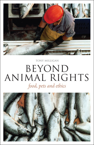 Beyond Animal Rights : Food, Pets and Ethics