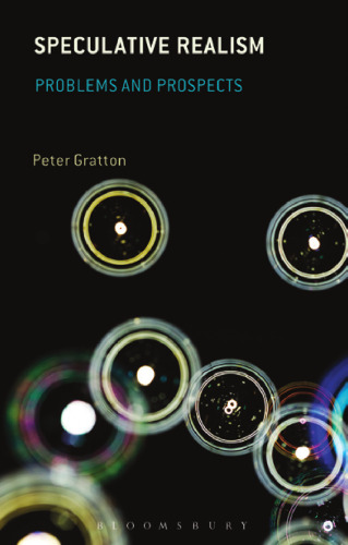 Speculative Realism: Problems and Prospects
