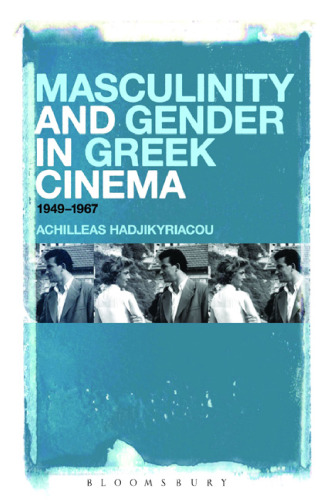 Masculinity and Gender in Greek Cinema: 1949–1967