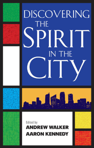 Discovering the Spirit in the City
