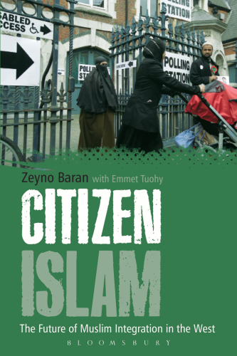 Citizen Islam: The Future of Muslim Integration in the West