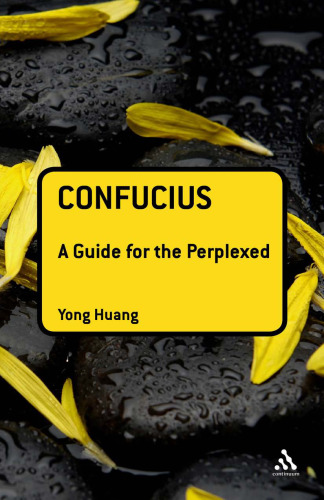 Confucius : a guide for the perplexed