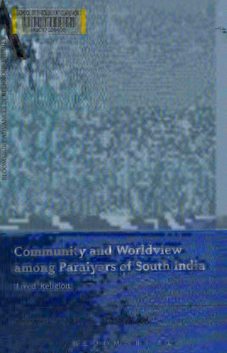 Community and Worldview among Paraiyars of South India: 'Lived' Religion
