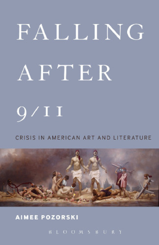 Falling After 9/11: Crisis in American Art and Literature