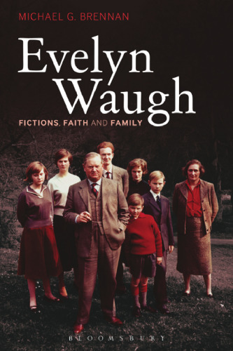 Evelyn Waugh: Fictions, Faith and Family