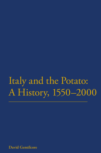 Italy and the Potato: A History, 1550–2000
