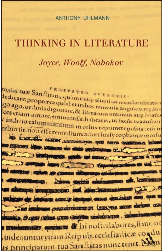 Thinking in Literature: Joyce, Woolf, Nabokov