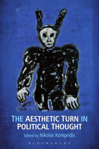 The Aesthetic Turn in Political Thought
