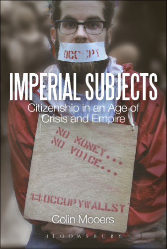 Imperial Subjects: Citizenship in an age of crisis and empire