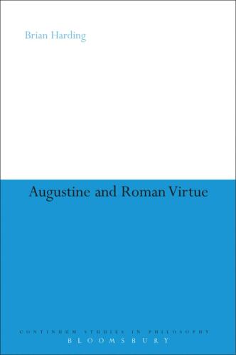 Augustine and Roman Virtue