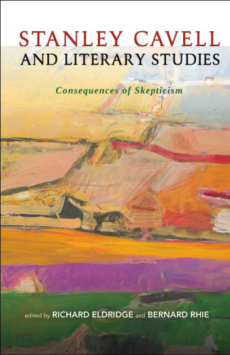 Stanley Cavell and Literary Studies: Consequences of Skepticism