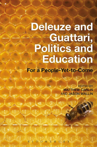 Deleuze & Guattari, Politics and Education: For a People-Yet-to-Come