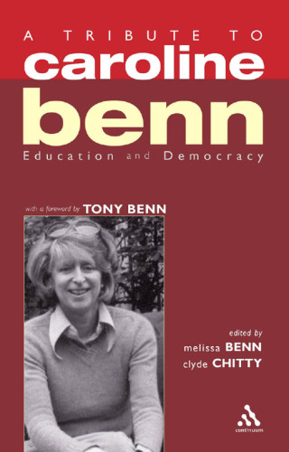 A Tribute to Caroline Benn : Education and Democracy