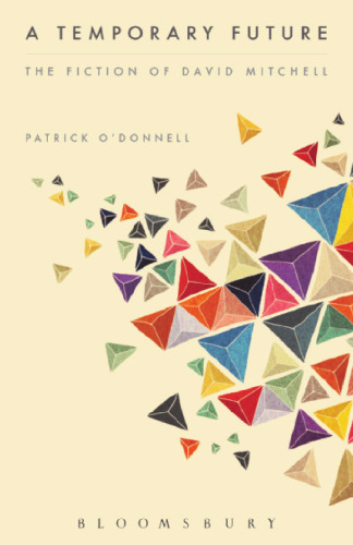 A Temporary Future: The Fiction of David Mitchell