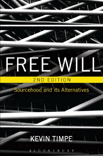 Free Will: Sourcehood and its Alternatives