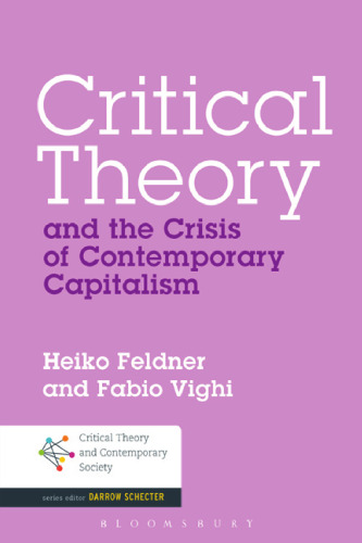Critical Theory and the Crisis of Contemporary Capitalism