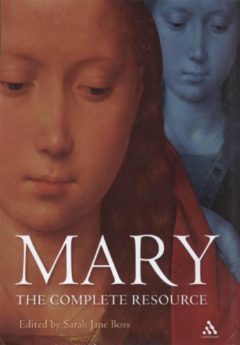 Mary: The Complete Resource
