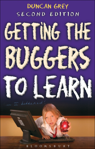 Getting the Buggers to Learn 2nd Edition