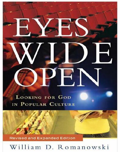 Eyes Wide Open: Looking for God in Popular Culture