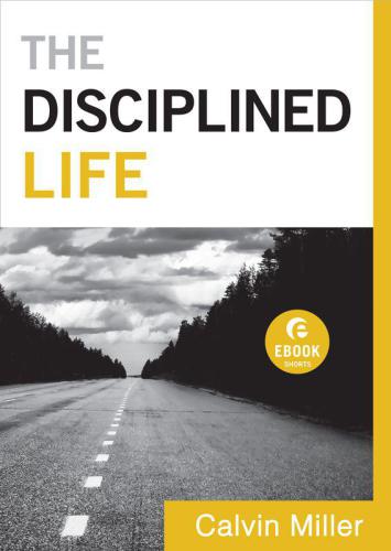 The Disciplined Life (Ebook Short), The