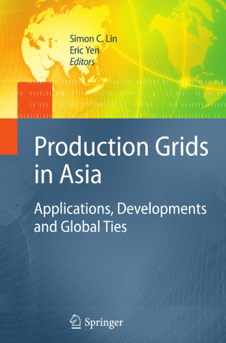 Production Grids in Asia: Applications, Developments and Global Ties