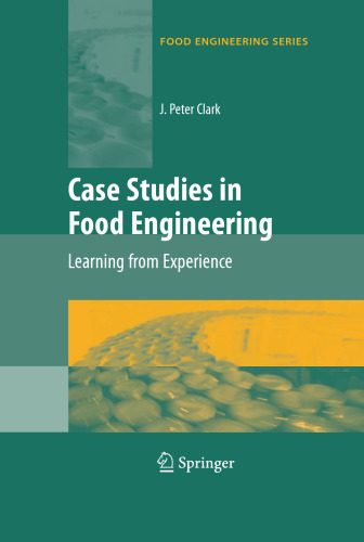 Case Studies in Food Engineering: Learning from Experience