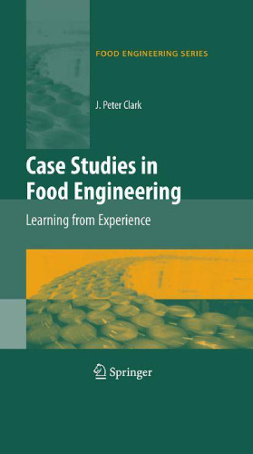 Case studies in food engineering: learning from experience