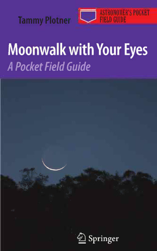 Moonwalk with Your Eyes: A Pocket Field Guide
