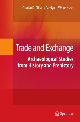 Trade and Exchange: Archaeological Studies from History and Prehistory
