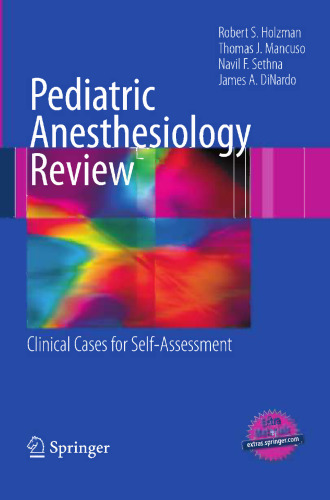 Pediatric Anesthesiology Review: Clinical Cases for Self-Assessment