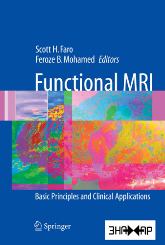 Functional MRI Basic Principles and Clinical Applications