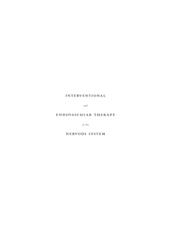Interventional and Endovascular Therapy of the Nervous System: A Practical Guide