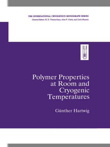 Polymer Properties at Room and Cryogenic Temperatures